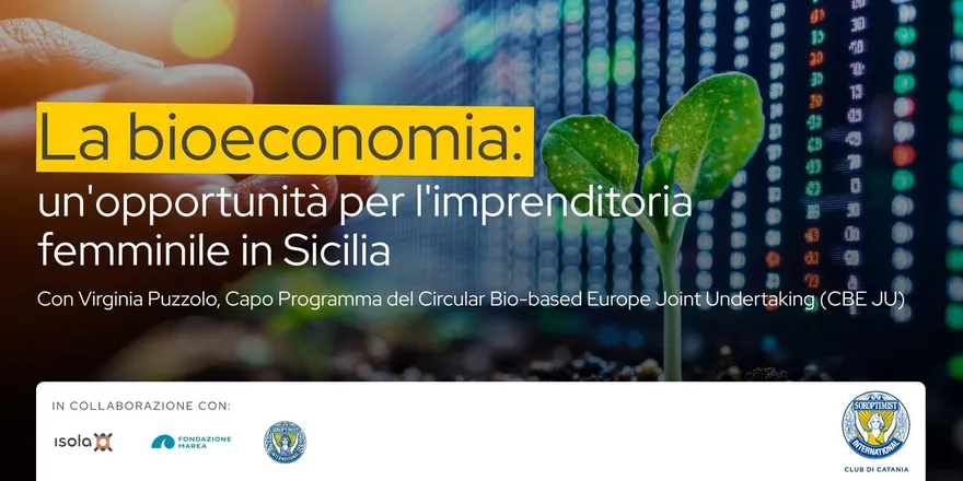 Locandina dell’evento La bioeconomia: un'opportunità per l'imprenditoria femminile in Sicilia