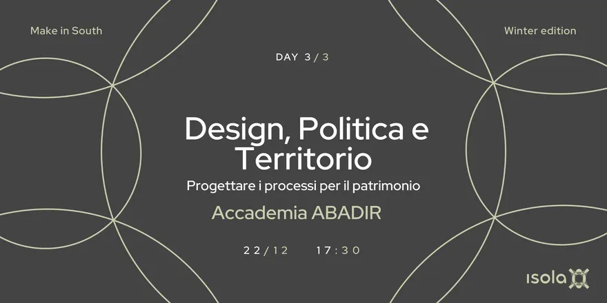 Locandina dell’evento Design, Politica e Territorio Progettare i processi per il patrimonio