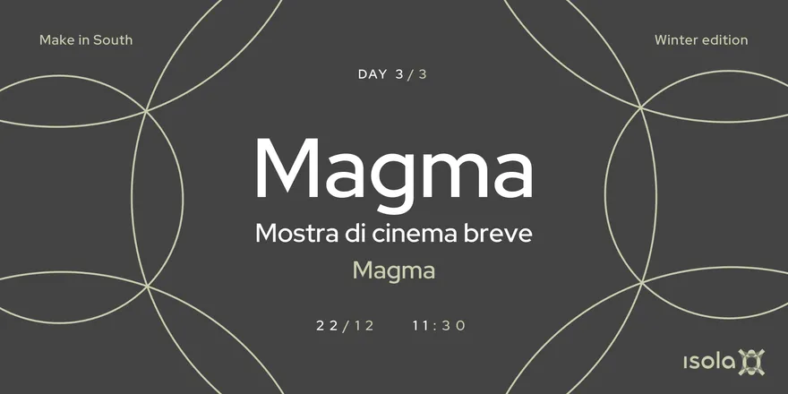 Locandina dell’evento Magma • Mostra di cinema breve