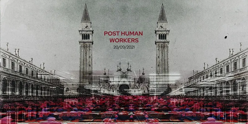 Locandina dell’evento Post-Human Workers