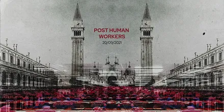 Locandina dell’evento Post-Human Workers