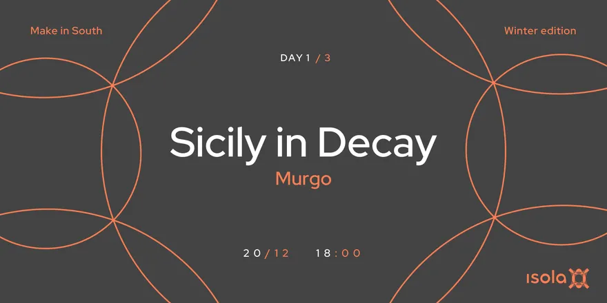Locandina dell’evento Sicily in Decay