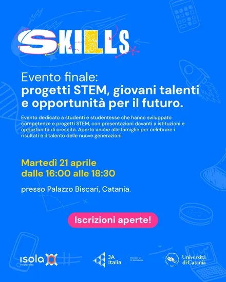 Locandina dell’evento SKILLS: Scienze, know how e innovazione per la formazione e l’orientamento STEM