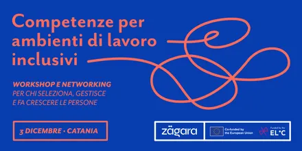 La locandina di zägara: Competenze per ambienti di lavoro inclusivi, workshop e networking per chi seleziona, gestisce e fa crescere le persone, 3 dicembre a Catania